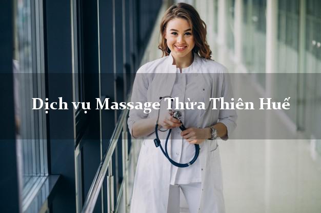 Dịch vụ Massage Thừa Thiên Huế giá rẻ