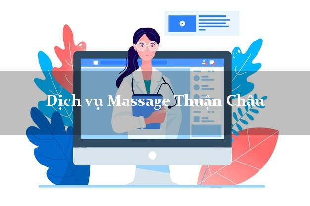 Dịch vụ Massage Thuận Châu Sơn La uy tín