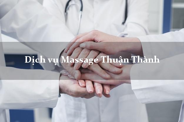 Dịch vụ Massage Thuận Thành Bắc Ninh uy tín