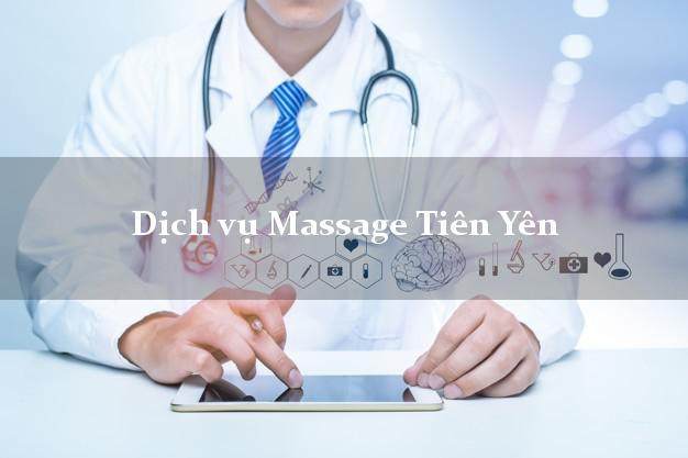 Dịch vụ Massage Tiên Yên Quảng Ninh uy tín