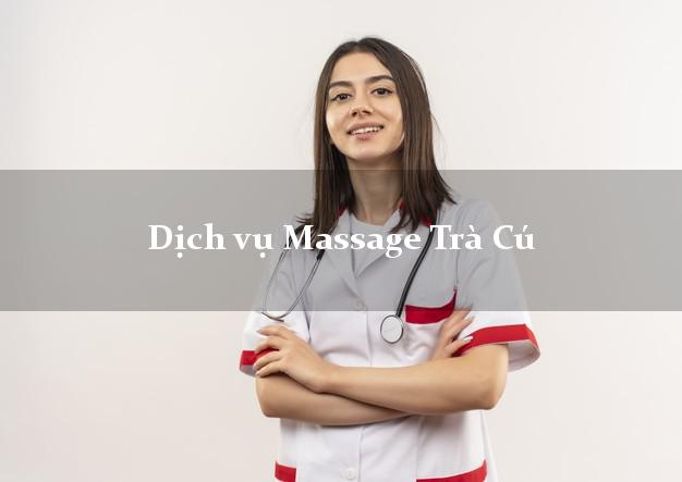 Dịch vụ Massage Trà Cú Trà Vinh AZ