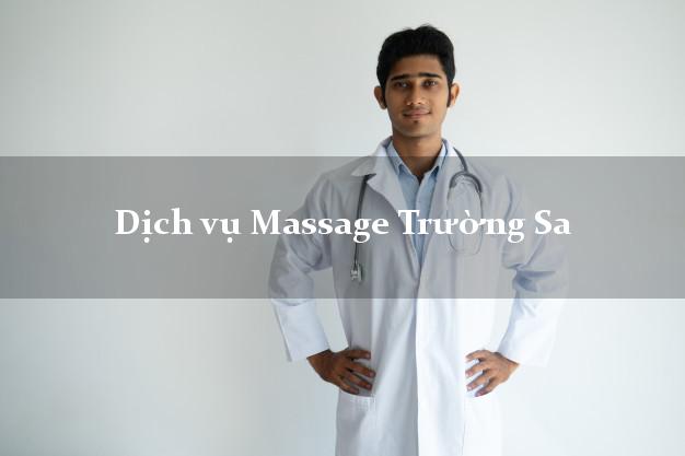 Dịch vụ Massage Trường Sa Khánh Hòa giá rẻ