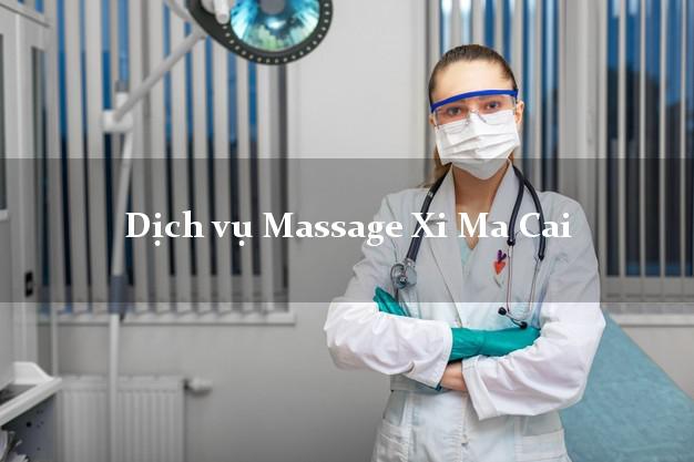 Dịch vụ Massage Xi Ma Cai Lào Cai tận nơi