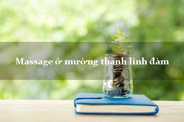 Massage ở mường thanh linh đàm
