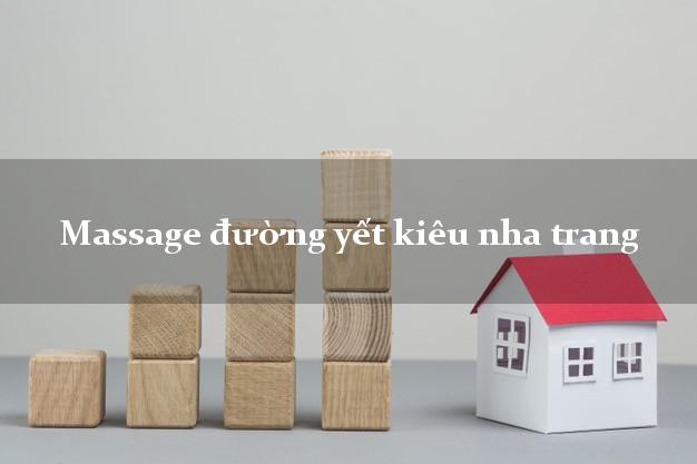 Massage đường yết kiêu nha trang