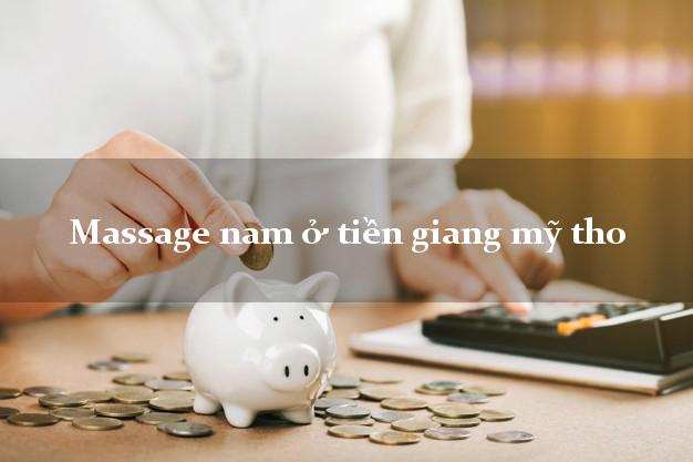 Massage nam ở tiền giang mỹ tho