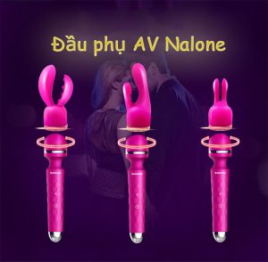 Đầu Phụ Rung Nalone Siêu Kích Thích Sảng Khoái Bền Bỉ