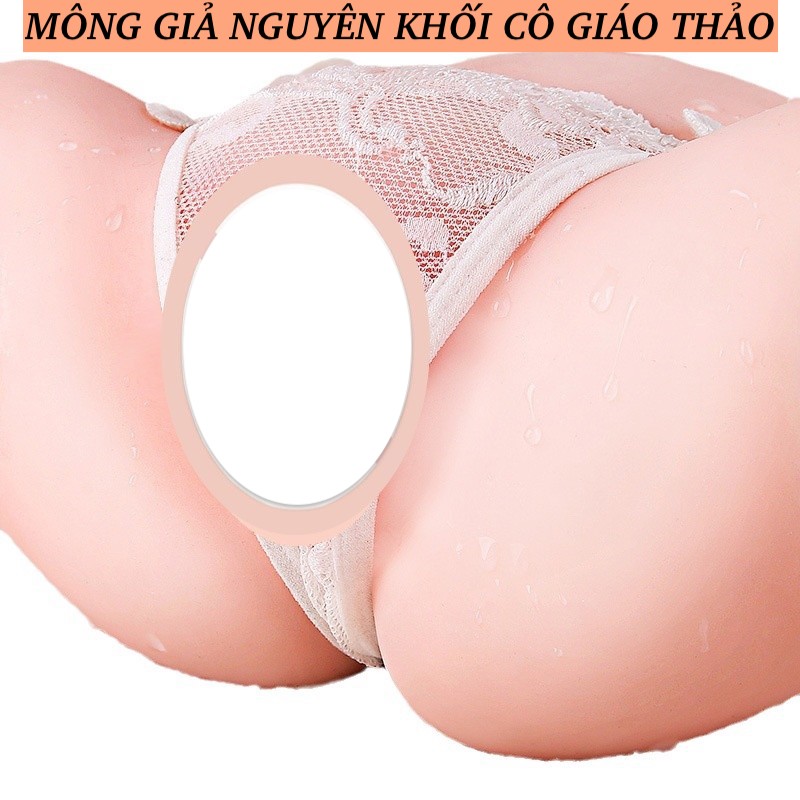 Sextoy Mông nguyên khối cô giáo thảo Sextoy Mông nguyên khối cô giáo thảo