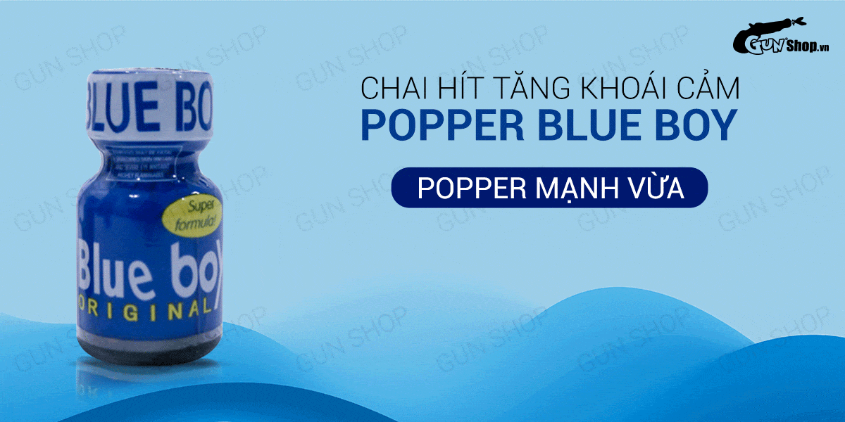  Đại lý Chai hít tăng khoái cảm Popper Blue Boy - Chai 10ml cao cấp
